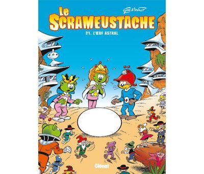 Le Scrameustache - Tome 21 L'oeuf astral