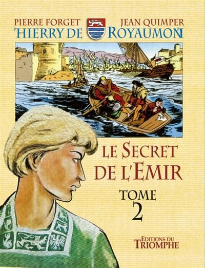 Le Secret de l'Emir tome 2 Volume 2 - Pierre Forget