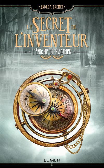 Le Secret de l'inventeur - tome 2 L'Enigme du magicien