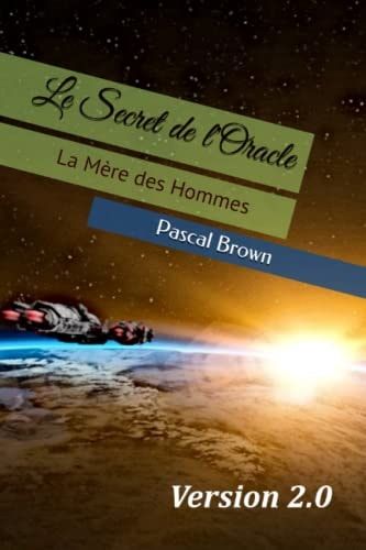 Le Secret de L'Oracle La Mère des Hommes