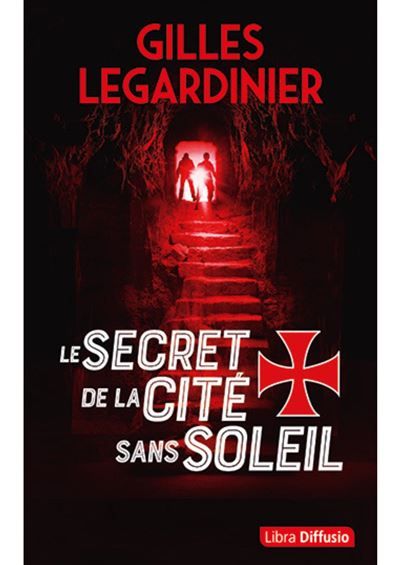 Le Secret de la cité sans soleil Edition en gros caractères