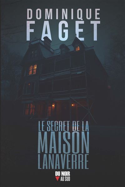 Le secret de la maison Lanaverre