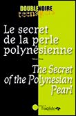 Le secret de la perle polynésienne Bilingue anglais-français