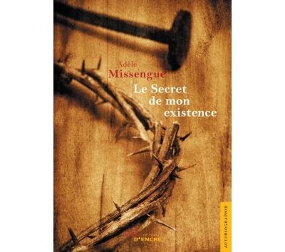 Le Secret de mon existence