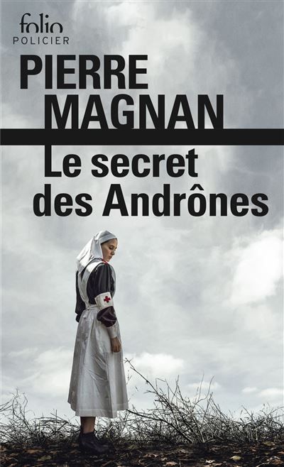 Le Secret des Andrônes Une enquête du commissaire Laviolette