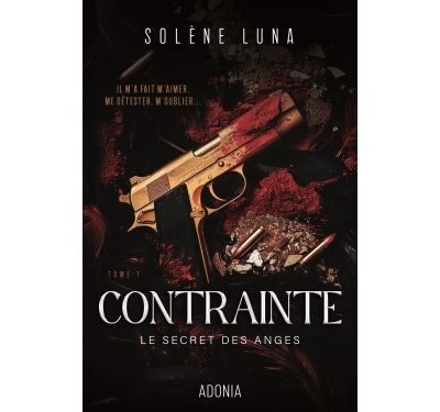 Le secret des anges - tome 1 contrainte