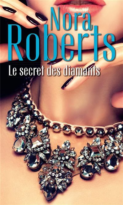 Le secret des diamants Une femme en fuite - Dans l'ombre du mystère - L'éclat du danger
