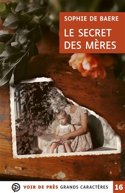 Le secret des meres Grands caractères, édition accessible pour les malvoyants