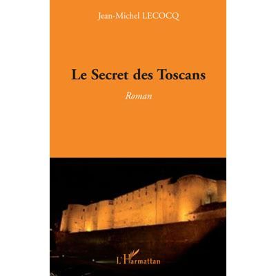 Le Secret des Toscans Roman