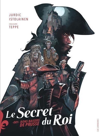 Le secret du roi - Tome 1 - Bons baisers de Prusse - Benjamin Jurdic