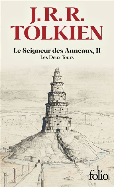 Le Seigneur des Anneaux, II Les Deux Tours - J.R.R. (John Ronald Reuel) Tolkien