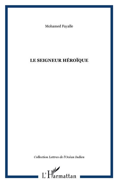 Le seigneur héroïque