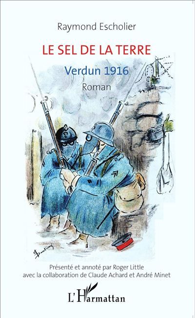 Le sel de la terre Verdun 1916 - Roman
