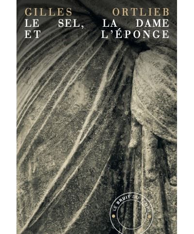 Le Sel, la Dame, et l'Eponge