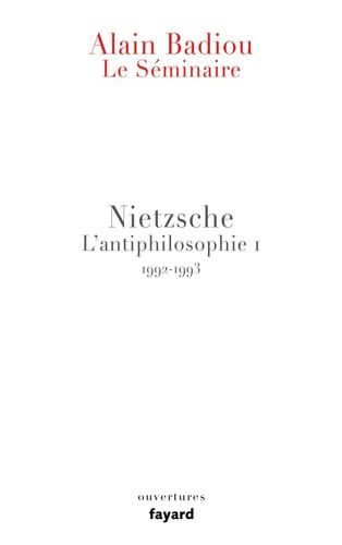 Le séminaire L'antiphilosophie. Nietzsche. 1992-1993. 1