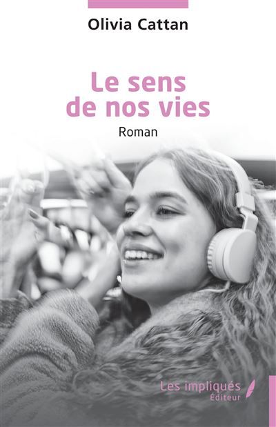 Le sens de nos vies