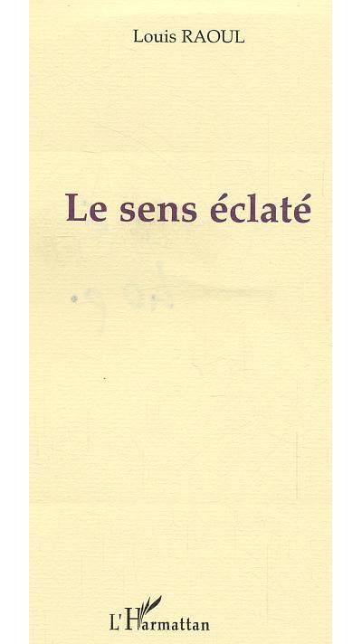 Le sens éclaté
