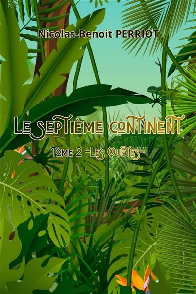 Le Septième Continent - Tome 2 Les Quêtes