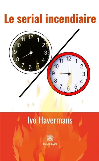 Le serial incendiaire