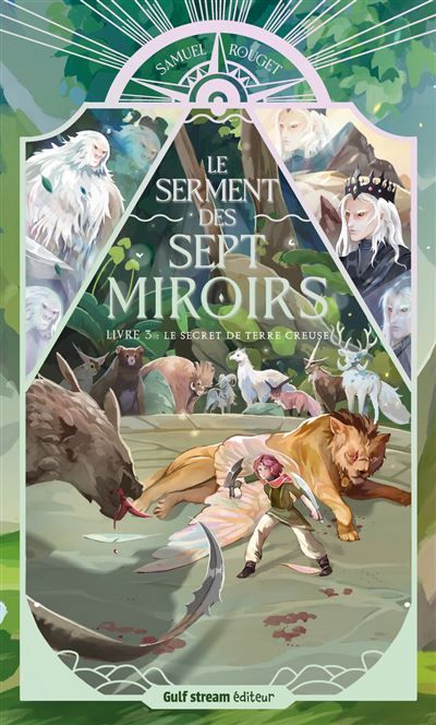 Le Serment des sept miroirs - Tome 3 Le Secret de Terre Creuse