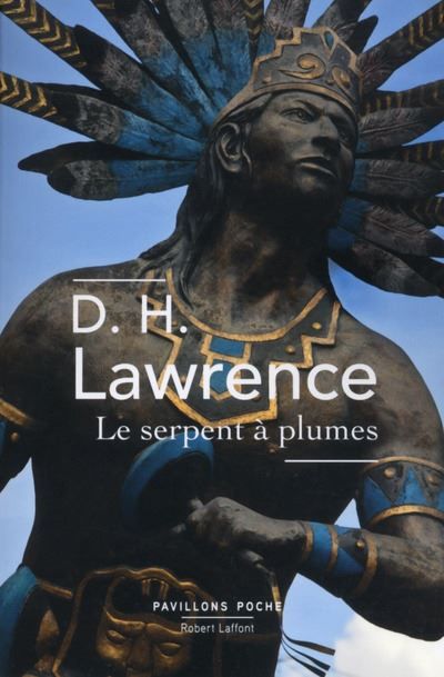 Le Serpent à plumes - D. H. (David Herbert) Lawrence