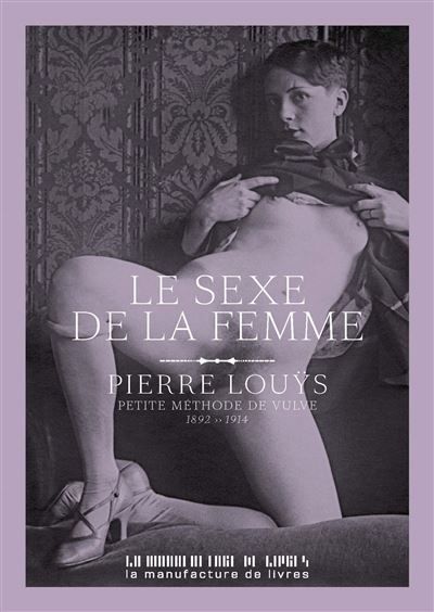 Le sexe de la femme Petite méthode de vulve 1892-1914