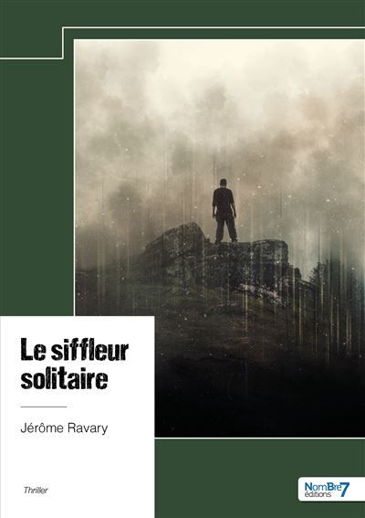 Le siffleur solitaire