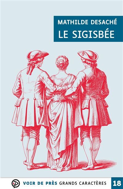 Le sigisbee Grands caractères, édition accessible pour les malvoyants