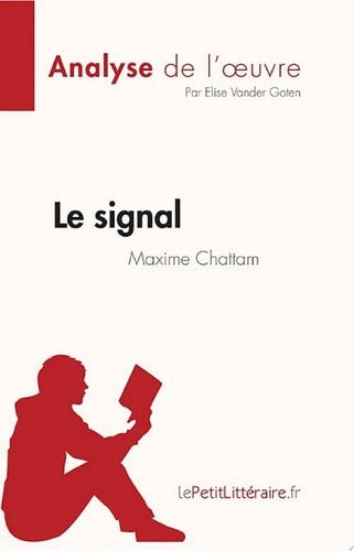 Le signal de Maxime Chattam (Analyse de l'œuvre) Résumé complet et analyse détaillée de l'oeuvre