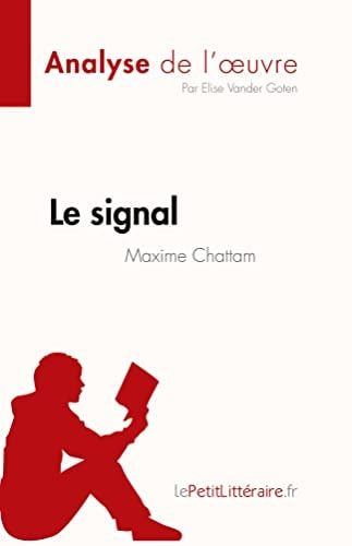 Le signal de Maxime Chattam (Analyse de l'oeuvre) Résumé complet et analyse détaillée de l'oeuvre
