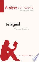 Le signal de Maxime Chattam (Analyse de l'œuvre)