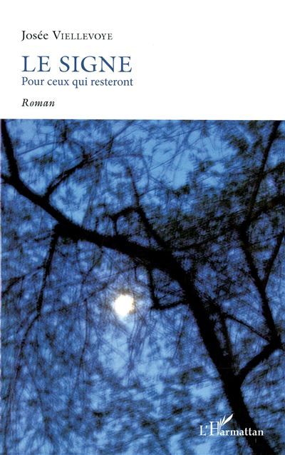 Le signe Pour ceux qui resteront - Roman