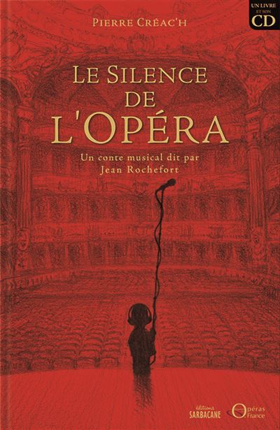 Le silence de l'opéra Livre avec un CD audio