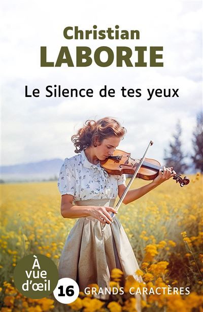 Le silence de tes yeux Grands caractères, édition accessible pour les malvoyants