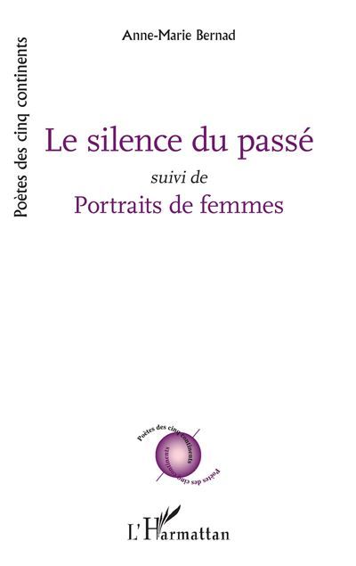 Le silence du passé Suivi de Portraits de femmes