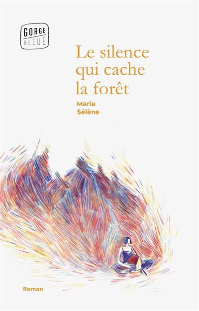 Le silence qui cache la forêt