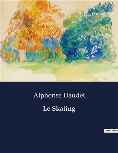 Le Skating Guide pratique et illustré pour maîtriser l'art du patinage artistique