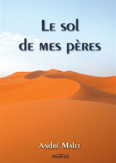 Le sol de mes pères