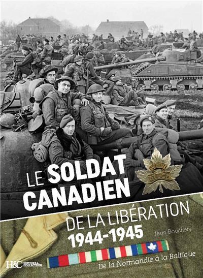 Le soldat canadien 1944-1945