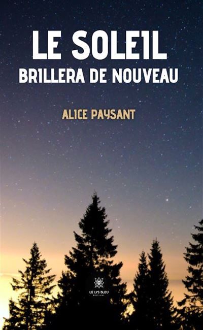 Le soleil brillera de nouveau