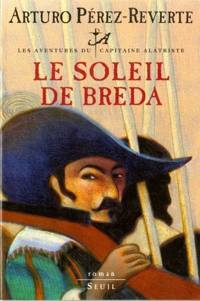 Le Soleil de Breda, Les Aventures du Capitaine Alatriste, t. 3 Tome 3