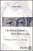 Le soleil de la liberte. Henri heine (1797-1856)
