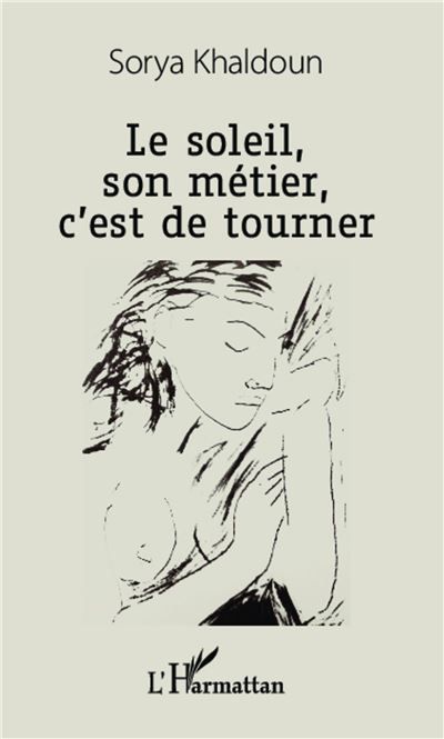 Le soleil, son métier, c'est de tourner