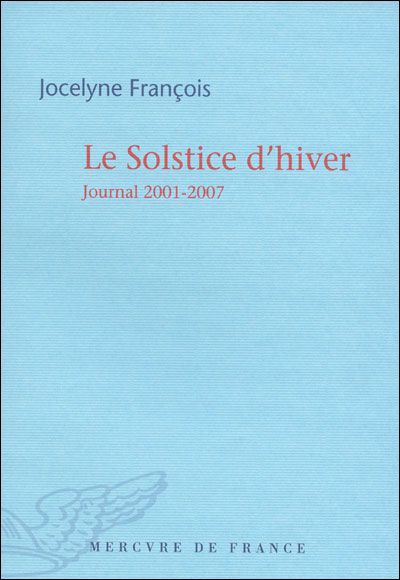 Le Solstice d'hiver Journal 2001-2007