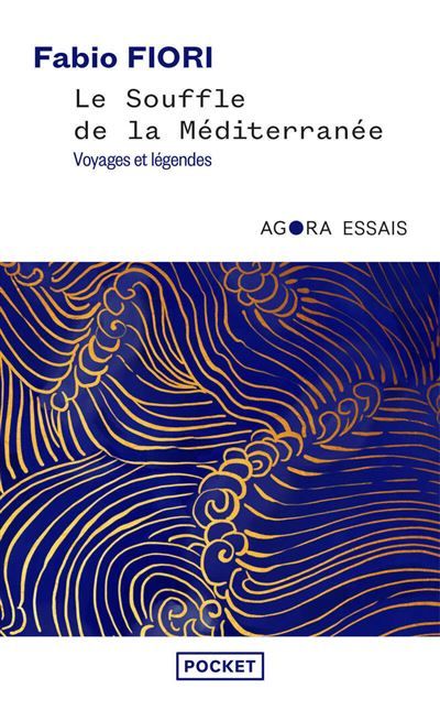 Le souffle de la Méditerranée - Voyages et légendes