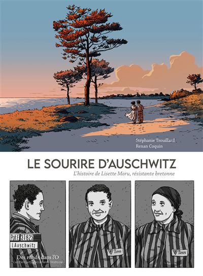 Le sourire d'auschwitz L histoire de Lisette Moru, résistante bretonne