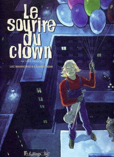 Le sourire du clown Le récit intégral