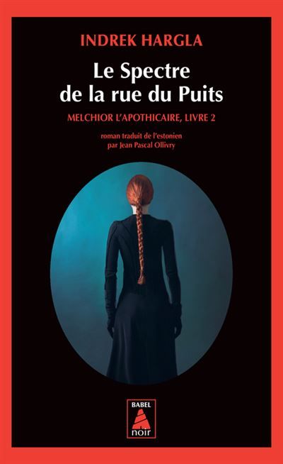 Le Spectre de la rue du Puits Melchior l'Apothicaire, livre 2