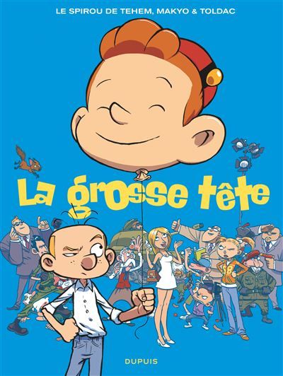 Le Spirou de ... - Tome 8 - La grosse tête One-shot
