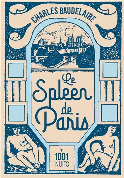 Le spleen de Paris Petits poèmes en prose